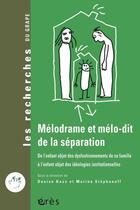 Couverture du livre « Mélodrame et mélo-dit de la séparation » de Denise Bass et Marina Stephanoff aux éditions Eres