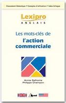 Couverture du livre « Lexipro ; les mots-clés de l'action commerciale ; anglais » de Philippe Champon aux éditions Breal