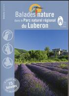 Couverture du livre « BALADES NATURE ; dans le parc naturel régional du Luberon » de  aux éditions Dakota