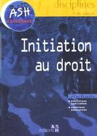 Couverture du livre « Initiation Au Droit » de P-B Lebrun aux éditions Ash