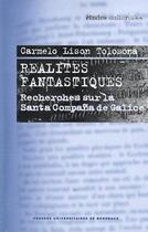 Couverture du livre « Réalités fantastiques ; recherches sur la Santa Compaña da Galice » de Carmelo Lison Tolosona aux éditions Pu De Bordeaux