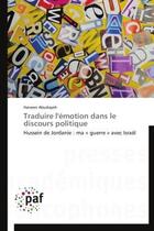 Couverture du livre « Traduire l'émotion dans le discours politique » de Haneen Abudayeh aux éditions Presses Academiques Francophones