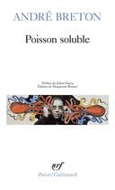 Couverture du livre « Poisson soluble » de Andre Breton aux éditions Gallimard