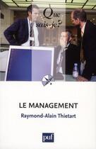 Couverture du livre « Le management (13e édition) » de Raymond-Ala Thietart aux éditions Que Sais-je ?