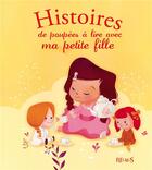 Couverture du livre « Histoires de poupées à lire avec ma petite fille » de Olivier Dupin et Carine Hinder et Ursula Bucher et Delphine Doreau aux éditions Fleurus