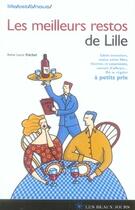 Couverture du livre « Les meilleurs restos de lille » de Marie-Laure Frechet aux éditions Les Beaux Jours