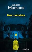 Couverture du livre « Nos monstres » de Angela Marsons aux éditions Ookilus