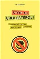 Couverture du livre « Stop au cholestérol ! » de Maria Zugnoni aux éditions De Vecchi