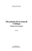 Couverture du livre « Mes poemes de la corne de l'afrique » de Patrice Chauvin aux éditions Editions Le Manuscrit