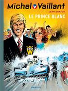 Couverture du livre « Michel Vaillant Tome 30 : le prince blanc » de Jean Graton aux éditions Dupuis