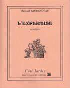 Couverture du livre « L'expertise » de Bernard Laurendeau aux éditions Art Et Comedie