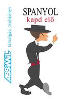Couverture du livre « Spanyol kapd elö » de O'Neil V. Som aux éditions Assimil