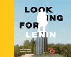 Couverture du livre « Looking for Lenin » de Sebastien Gobert et Niels Ackermann aux éditions Fuel