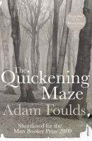 Couverture du livre « The Quickening Maze » de Adam Foulds aux éditions Random House Digital