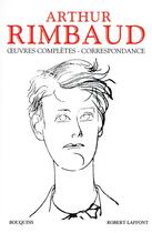 Couverture du livre « Arthur Rimbaud ; oeuvres complètes, correspondance » de Arthur Rimbaud aux éditions Bouquins