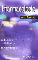 Couverture du livre « Pharmacologie » de Yvan Touitou aux éditions Elsevier-masson