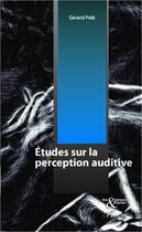 Couverture du livre « Études sur la perception auditive » de Gérard Pele aux éditions Editions L'harmattan