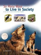 Couverture du livre « So Many Ways to Live in Society » de  aux éditions Quebec Amerique