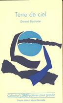 Couverture du livre « Terre De Ciel » de Gerard Bocholier aux éditions Cheyne