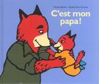 Couverture du livre « C'est mon papa ! » de Backes/Brun-Cosme aux éditions Ecole Des Loisirs