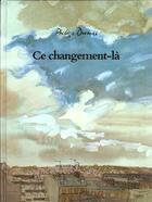 Couverture du livre « Ce changement la » de Philippe Dumas aux éditions Ecole Des Loisirs