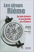 Couverture du livre « Les sirops rieme » de Monique Gosselin aux éditions Emmanuel Vandelle