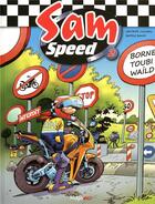 Couverture du livre « Sam Speed t.2 ; borne toubi waïld » de Eric Maltaite et Batem et Stephan Colman et Pierre-Yves Madeline aux éditions Hugo Bd