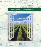 Couverture du livre « La science agricole ; fertilisation et environnement » de Roger Doucet aux éditions Berger