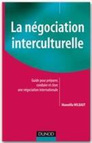 Couverture du livre « La négociation interculturelle » de Manoella Wilbaut aux éditions Dunod