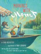 Couverture du livre « Mornings with monet » de Rosenstock Barb aux éditions Random House Us