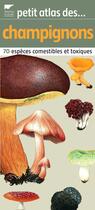 Couverture du livre « Petit atlas des champignons » de Reumaux/Duhem aux éditions Delachaux & Niestle