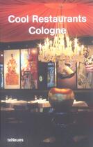 Couverture du livre « Cool restaurants cologne » de Rankers/Kunz aux éditions Teneues - Livre