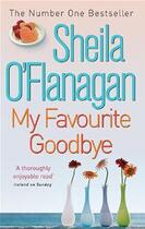 Couverture du livre « My Favourite Goodbye » de O'Flanagan O'Flanagan aux éditions Headline