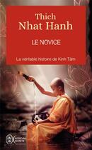Couverture du livre « Le novice ; la véritable histoire de Kinh Tam » de Nhat Hanh aux éditions J'ai Lu