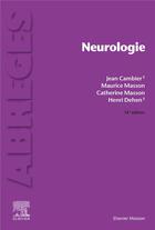 Couverture du livre « Neurologie (14e édition) » de Jean Cambier et Maurice Masson et Catherine Masson et Henri Dehen aux éditions Elsevier-masson