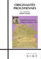 Couverture du livre « Originalités proustiennes » de Philippe Chardin aux éditions Kime