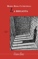 Couverture du livre « La briganta » de Maria Rosa Cutrufelli aux éditions Viviane Hamy