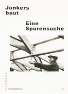 Couverture du livre « Bauhaus taschenbuch 13 - junkers baut. eine sprurensuche » de  aux éditions Spector Books