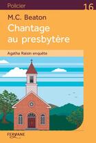 Couverture du livre « Agatha Raisin enquête Tome 13 : chantage au presbytère » de M.C. Beaton aux éditions Feryane