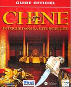 Couverture du livre « Chine ; Intrigue Dans La Cite Interdite » de Daniel Ichbiah aux éditions First Interactive