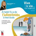 Couverture du livre « A L'Aide ! Il Y A De L'Intimidation A Mon Ecole » de Gagnon Nadia aux éditions La Presse