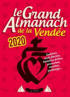 Couverture du livre « Le grand almanach : le grand almanach de la Vendée 2020 » de Geste Editions aux éditions Geste