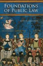 Couverture du livre « Foundations of Public Law » de Loughlin Martin aux éditions Oup Oxford