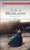 Couverture du livre « Scandaleux Ecossais Tome 3 : la fleur des Highlands » de Suzanne Enoch aux éditions J'ai Lu