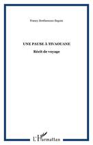 Couverture du livre « Une pause a tivaouane - recit de voyage » de Brethenoux-Seguin F. aux éditions Editions L'harmattan