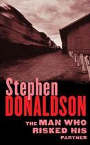 Couverture du livre « The Man Who Risked His Partner » de Stephen R. Donaldson aux éditions Orion Digital