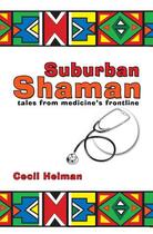 Couverture du livre « Suburban Shaman » de Helman Cecil aux éditions Hammersmith Books Limited