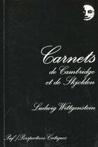 Couverture du livre « Carnets de cambridge et de skjolden - 1930-1932 et 1936-1937 » de Ludwig Wittgenstein aux éditions Puf