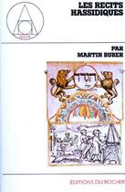 Couverture du livre « Les récits hassidiques » de Martin Buber aux éditions Rocher