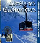 Couverture du livre « L'épopée des téléphériques » de Philippe Bardiau aux éditions Neva